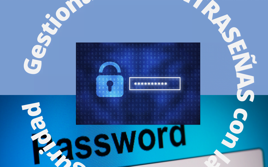 GESTOR DE CONTRASEÑAS KEEPASS, ¡PROTEGELAS!